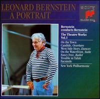 Leonard Bernstein: The Theatre Works, Vol. 1 von Leonard Bernstein