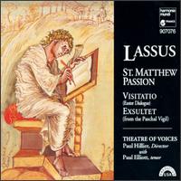 Orlando de Lassus: St. Matthew Passion von Paul Hillier