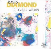 David Diamond: Chamber Works von Various Artists