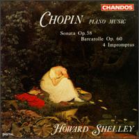 Frederic Chopin: Piano Music, Sonata Op. 58/Barcarolle Op. 60/4 Impromptus von Howard Shelley