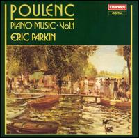 Poulenc: Piano Music, Vol. 1 von Eric Parkin