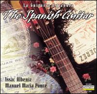 The Spanish Guitar: Isaac Albeniz; Manuel Maria Ponce von Various Artists