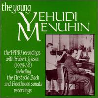 Yehudi Menuhin: The Young Yehudi Menuhin von Yehudi Menuhin