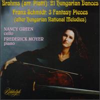 Brahms: 21 Hungarian Dances; Franz Schmidt: 3 Fantasy Pieces von Various Artists