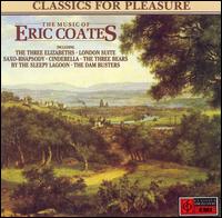 The Music of Eric Coates von Various Artists