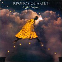 Night Prayers von Kronos Quartet