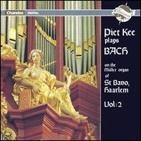 Bach: Organ Works, Vol. 2 von Piet Kee