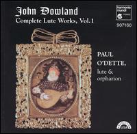 John Dowland: Complete Lute Works, Vol. 1 von Paul O'Dette