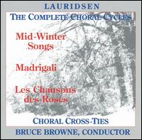 Lauridsen: The Complete Choral Cycles von Choral Cross-Ties