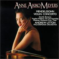 Mendelssohn: Violin Concerto; Dvorak: Romance: Vaughan Williams: The Lark Ascending von Anne Akiko Meyers