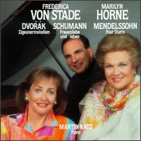 Dvorák: Zigunermelodien; Schumann: Frauenliebe und -leben; Mendelssohn: Four Duets von Various Artists