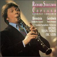 Copland: Clarinet Concerto; Bernstein: Sonata for Clarinet; Gershwin: Three Preludes von Richard Stoltzman