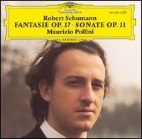 Robert Schumann: Fantasie, Op. 17; Sonate, Op. 11 von Maurizio Pollini
