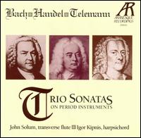 Bach, Handel, Telemann: Trio Sonatas on Period Instruments von John Solum
