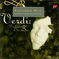 Giuseppe Verdi: Overtures and Preludes von Riccardo Muti