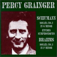 Percy Grainger Plays Schumann & Brahms von Percy Grainger