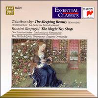 Tchaikovsky: The Sleeping Beauty; Ottorino Respighi: The Magic Toy Shop von Eugene Ormandy