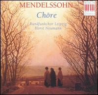 Mendelssohn: Chöre von Leipzig Radio Chorus