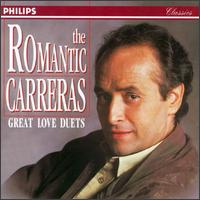 The Romantic Carreras: Great Love Duets von José Carreras