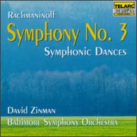 Sergei Rachmaninoff: Symphony No. 3, Op. 44/Symphonic Dances, Op. 45 von David Zinman