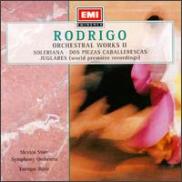 Rodrigo:Orchestral Works II von Enrique Bátiz
