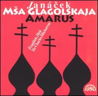 Janácek: Msa Glagolskaja; Amarus von Various Artists