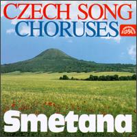 Bedrich Smetana: Czech Song Choruses von Various Artists
