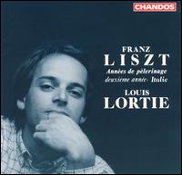 Liszt: Années de pèlerinage deuxième année: Italie von Louis Lortie