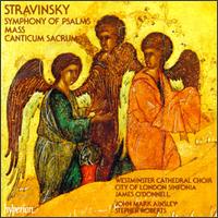 Stravinsky:Symphony of Psalms/Mass/Canticum Sacrum von James O'Donnell