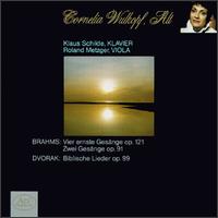 Brahms: Vier Ernste Gesange Op. 121; Zwei Gesange Op. 91; Dvorak: Biblische Lieder Op. 99 von Various Artists