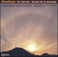 Bruckner: Te Deum; Mass in D minor von Matthew Best