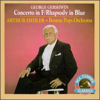 George Gershwin: Concerto In F/Rhapsody In Blue von Arthur Fiedler