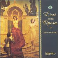 Liszt at the Opera, Vol 4 von Leslie Howard