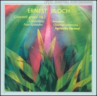 Ernest Bloch: Concerti Grossi 1 & 2 von Agnieszka Duczmal