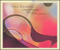 Franz Krommer: 6 Clarinet Quartets von Dieter Klöcker