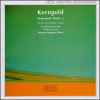 Korngold: Orchestral Works, Vol. 2 von Werner Andreas Albert