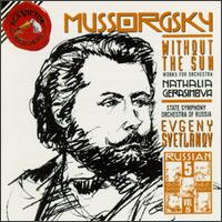 Modest Mussorgsky: Without The Sun; Works for Orchestra von Evgeny Svetlanov