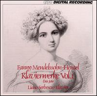 Fanny Mendelssohn-Hensel: Das Jahr von Liana Serbescu