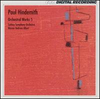 Paul Hindemith: Orchestral Works, Vol. 5 von Werner Andreas Albert
