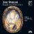 John Dowland: Complete Lute Works, Vol. 3 von Paul O'Dette