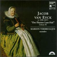 Jacob van Eyck: "Der Fluyten Lust-hof" ("The Flute's Garden of Delights"), Volume 2 von Marion Verbruggen