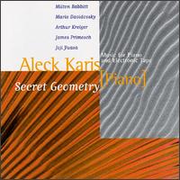 Secret Geometry; Music For  Piano And Electronic Tape von Aleck Karis