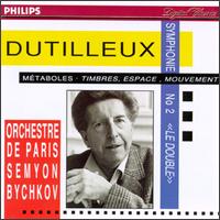 Henri Dutilleux: Symphony No. 2 "Le Double"; Métaboles; Timbres, Espace, Mouvement von Various Artists