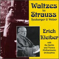 Josef Strauss, Johann Strauss II, Richard Strauss, Richard Heugerger, Carl Maria von Weber: Waltzes von Erich Kleiber