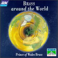 Brass Around the World von Prince of Wales Brass