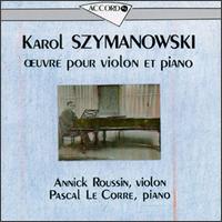 Karol Szymanowski: Oeuvre pour violon et piano von Various Artists