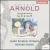 Malcolm Arnold: Symphonies Nos. 3 & 4 von Richard Hickox