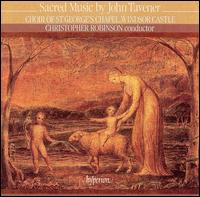 Sacred Music by John Tavener von St. George's Chapel Choir, Windsor Castle