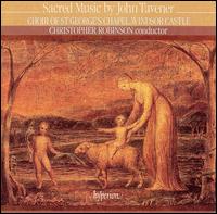 Sacred Music by John Tavener von St. George's Chapel Choir, Windsor Castle