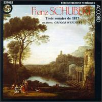 Franz Schubert: Trois Sonates de 1817 von Various Artists